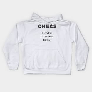 Chess Lover: The Silent Game of Intellect Kids Hoodie